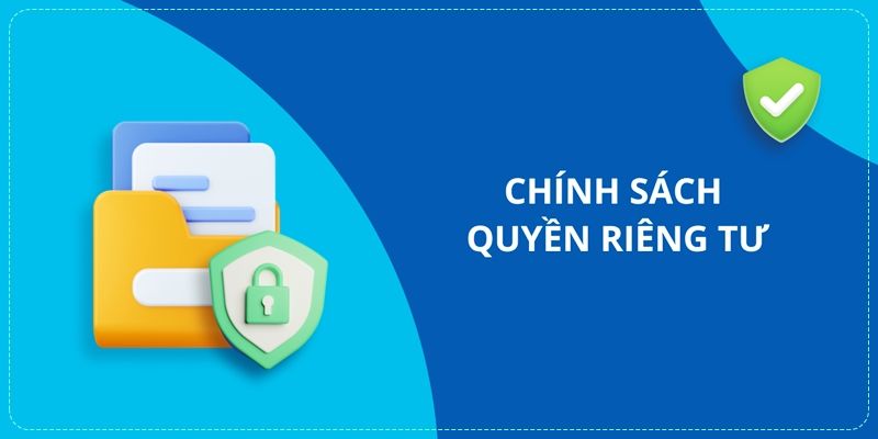 chính sách quyền riêng tư 8kbet